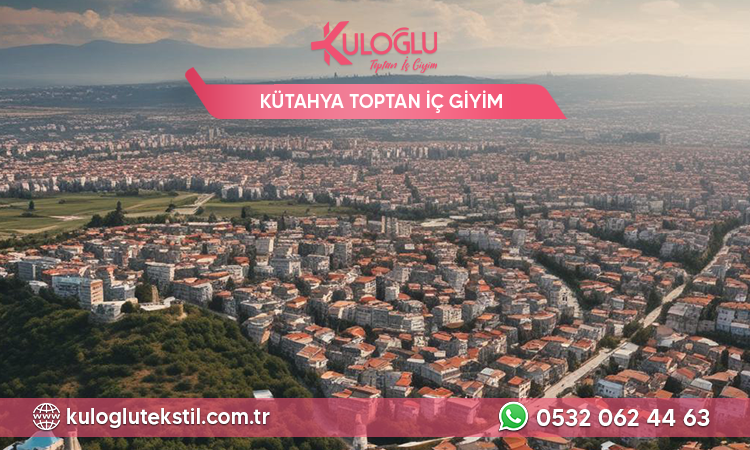 Kütahya  Toptan İç Giyim