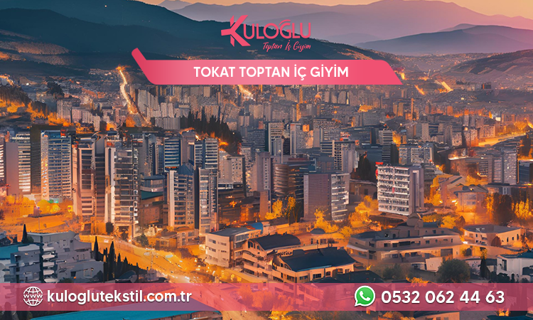 Tokat Toptan İç Giyim