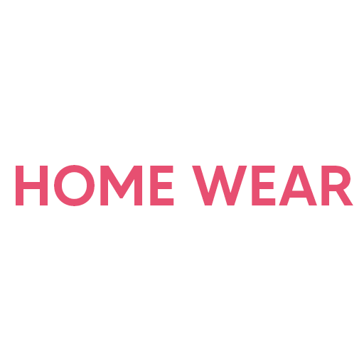 HOME WEAR